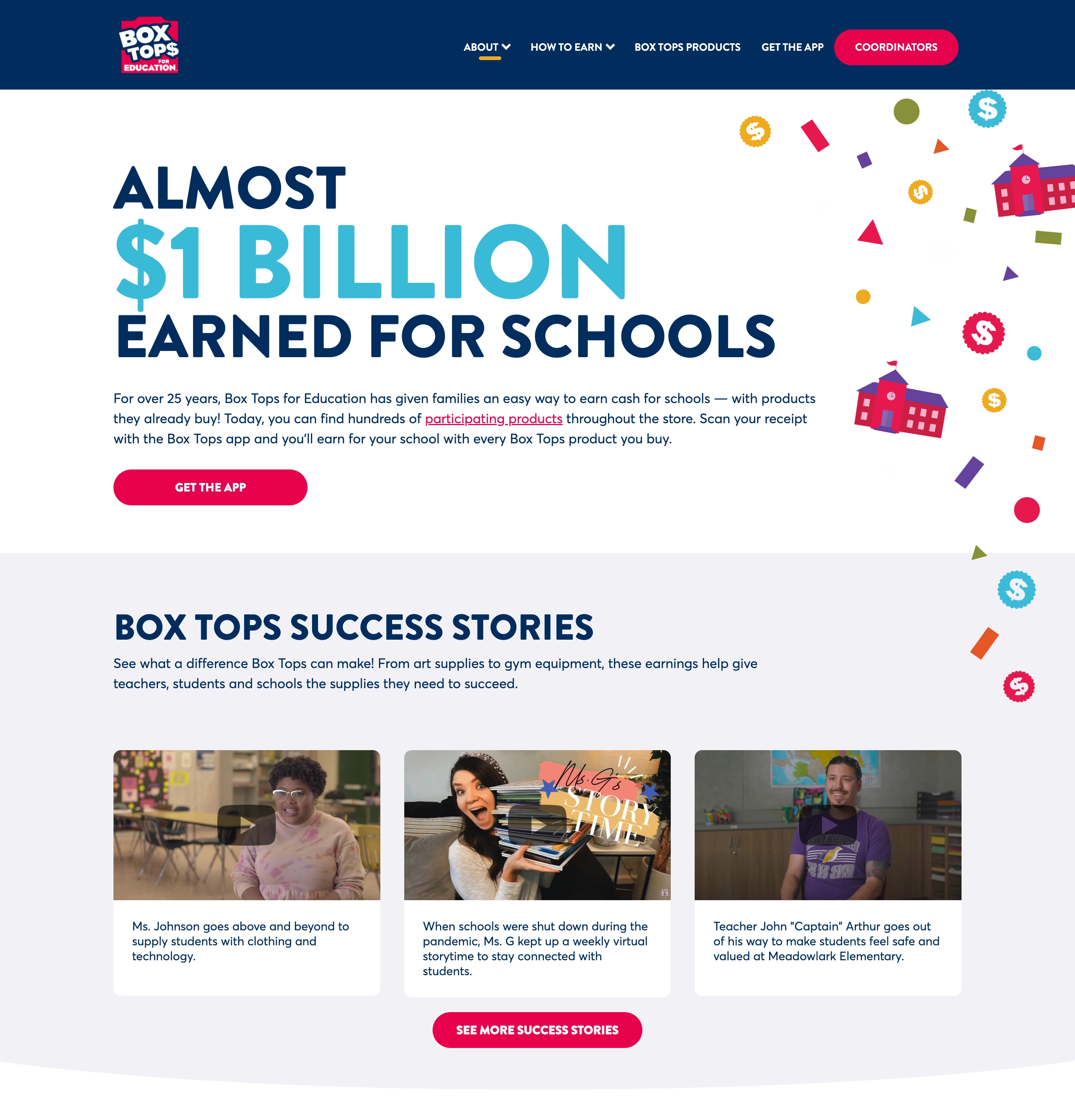 A website page with the title 'ALMOST $1 BILLION EARNED FOR SCHOOLS' and a call to action button that says'get the app.' Further down on the page is the title 'Success Stories' over a section with three videos.